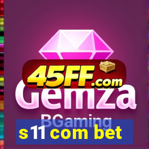 s11 com bet